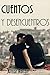 Cuentos y desencuentros: Antología de relatos sobre la ironía del destino (Spanish Edition)