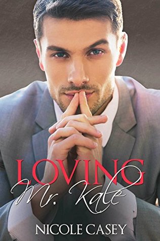 Loving Mr. Kale (Kindle Edition)