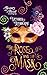 The Rose and the Mask: A Be...