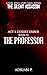 The Professor (The Silent A...