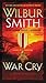 War Cry by Wilbur Smith
