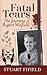 Fatal Tears (The Journeys o...
