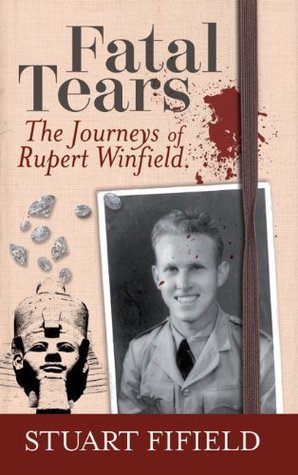 Fatal Tears (The Journeys of Rupert Winfield, #1)
