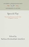 Speech Play: Research and Resources for the Study of Linguistic Creativity (Anniversary Collection)