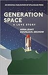 Generation Space by Anna Leahy