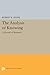 The Analysis of Knowing: A Decade of Research (Princeton Legacy Library)