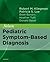 Nelson Pediatric Symptom-Based Diagnosis