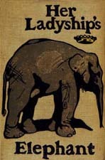Her Ladyship's Elephant