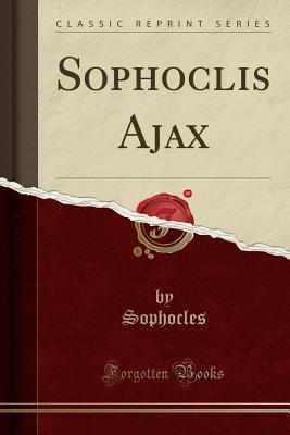 Sophoclis Ajax