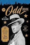 An Odd Book: How the First Modern Pop Culture Reporter Conquered New York An Odd Book: How the First Modern Pop Culture Reporter Conquered New York