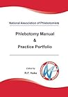 National Association of Phlebotomists: Phlebotomy Manual & Practice Portfolio