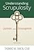 Understanding Scrupulosity: 3rd Edition of Questions and Encouragement