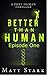 Better Than Human: A Terrorism Medical Thriller