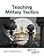 Teaching Military Tactics