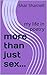 more than just sex...: my life in poetry