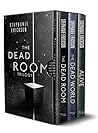 The Dead Room Trilogy