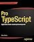 Pro TypeScript: Application-Scale JavaScript Development