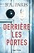 Derrière les portes by B.A. Paris