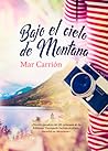 Bajo el cielo de Montana by Mar Carrión