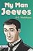 My Man Jeeves by P.G. Wodehouse