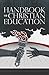 Handbook of Christian Education