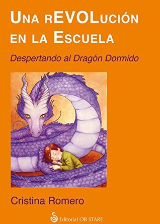 Una rEVOLución en la escuela: Despertando al dragón dormido (Spanish Edition)