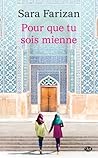 Pour que tu sois mienne by Sara Farizan