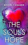 The Soul's Hope by Beverly Knauer
