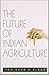 The Future of Indian Agricu...