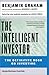The Intelligent Investor by Benjamin Graham