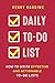 Daily To-do List: How to Write Effective and Actionable To-Do Lists