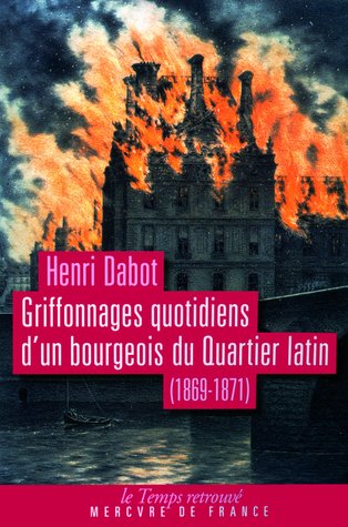 Griffonnages quotidiens d'un bourgeois du Quartier latin (Paperback)