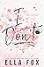 I Don't (Enamorado, #1)