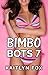 Bimbo Bots 7: Bimbo Hunter