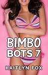 Bimbo Bots 7: Bimbo Hunter
