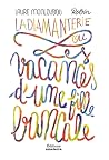 La diamanterie ou Les vacances d'une fille bancale by Laure Monloubou La diamanterie ou Les vacances d'une fille bancale by Laure Monloubou