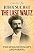 The Last Waltz: The Strauss Dynasty and Vienna
