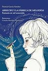 Arrecife y la fábrica de melodías by Patricia García Sánchez