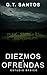 Diezmos y ofrendas: estudio básico: Lo que deberías de saber antes de dar (Spanish Edition)
