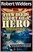 A Few Deeds Short of a Hero: A candid account of life in the Armed Forces from one of the few men alive to have served in all three branches.