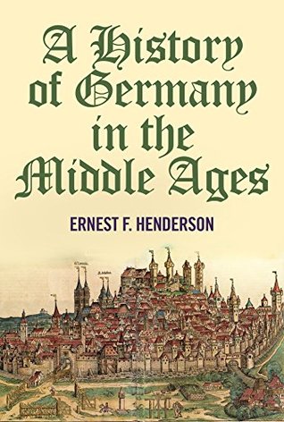A History of Germany in the Middle Ages (Kindle Edition)