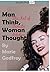 Man Think, Woman Thought: The Art of Family Relation: (Guidebook to Strengthening Your Marriage, Family, Friendships and become a Highly Effective Families, Build a Stronger Relationship)