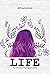 LIFE