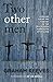 Two Other Men: Lessons from...