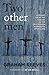 Two Other Men: Lessons from the Thieves in the Crucifixion Narrative of St Luke
