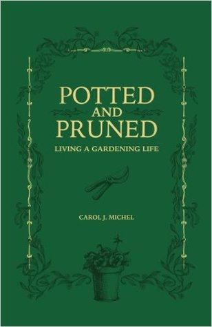 Potted and Pruned: Living a Gardening LIfe