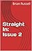 Straight In: Issue 2
