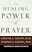 The Healing Power of Prayer...