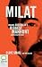 Milat: Inside Australia's Biggest Manhunt - A Detective's Story