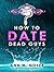 How to Date Dead Guys (The Witch's Handbook, #1)